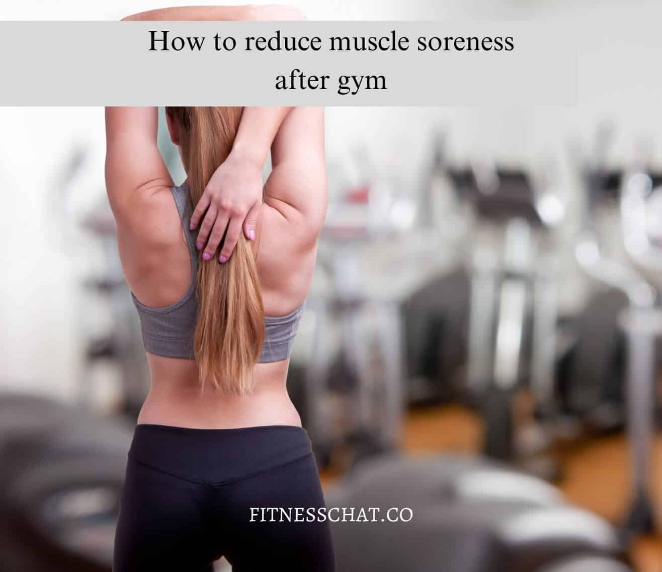 How to reduce muscle soreness after gym