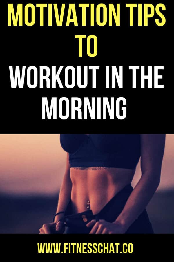 MOTIVATION TIPS TO WORKOUT IN THE MORNING and When depressed