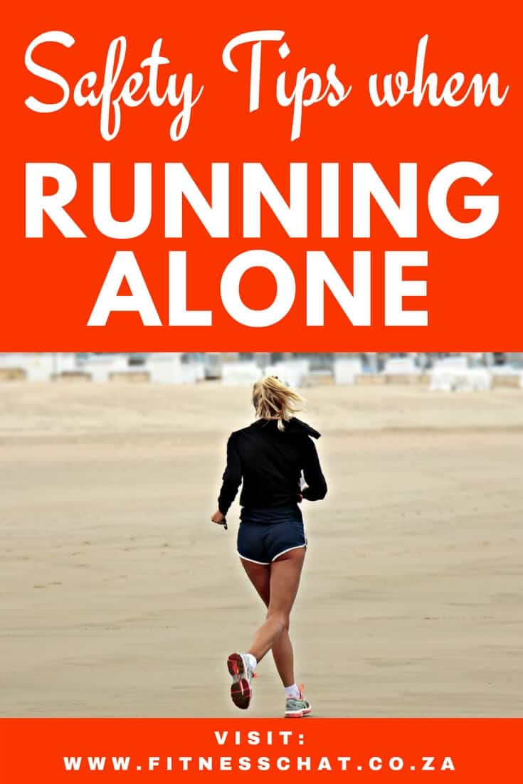 HOW TO STAY SAFE WHEN RUNNING ALONE, Running tips for solo runners, how to start 